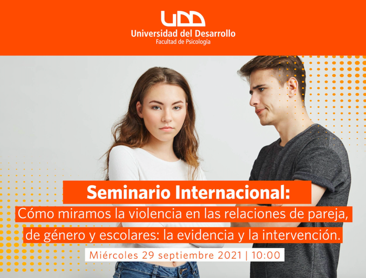 Seminario Internacional Cómo miramos la violencia en las relaciones de pareja, de género y escolares: la evidencia y la intervención.