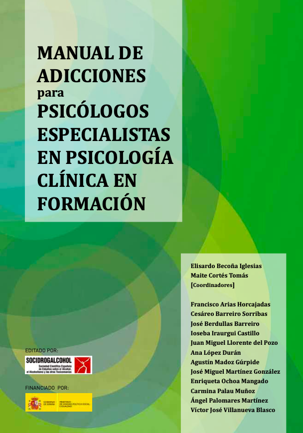 Manual de adicciones para psicólogos especialistas en psicología clinica en formación