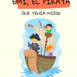 Cuento: Emi, el pirata que tenía miedo