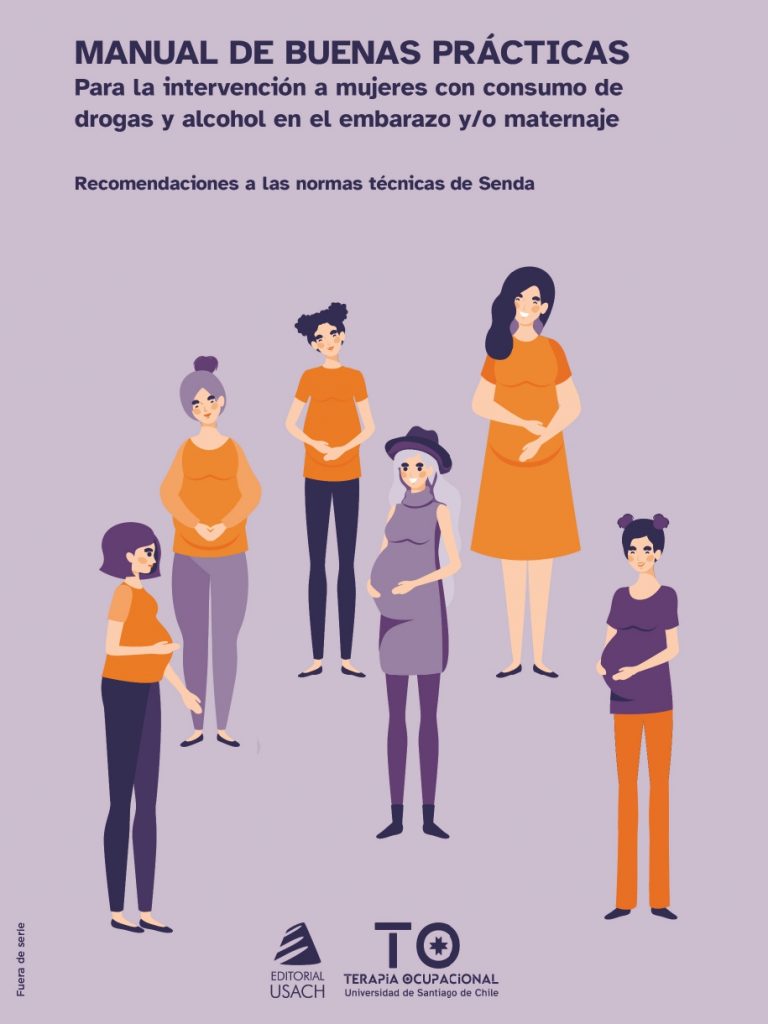 Manual de buenas prácticas para la intervención a mujeres con consumo de drogas y alcohol en el embarazo y/o maternaje