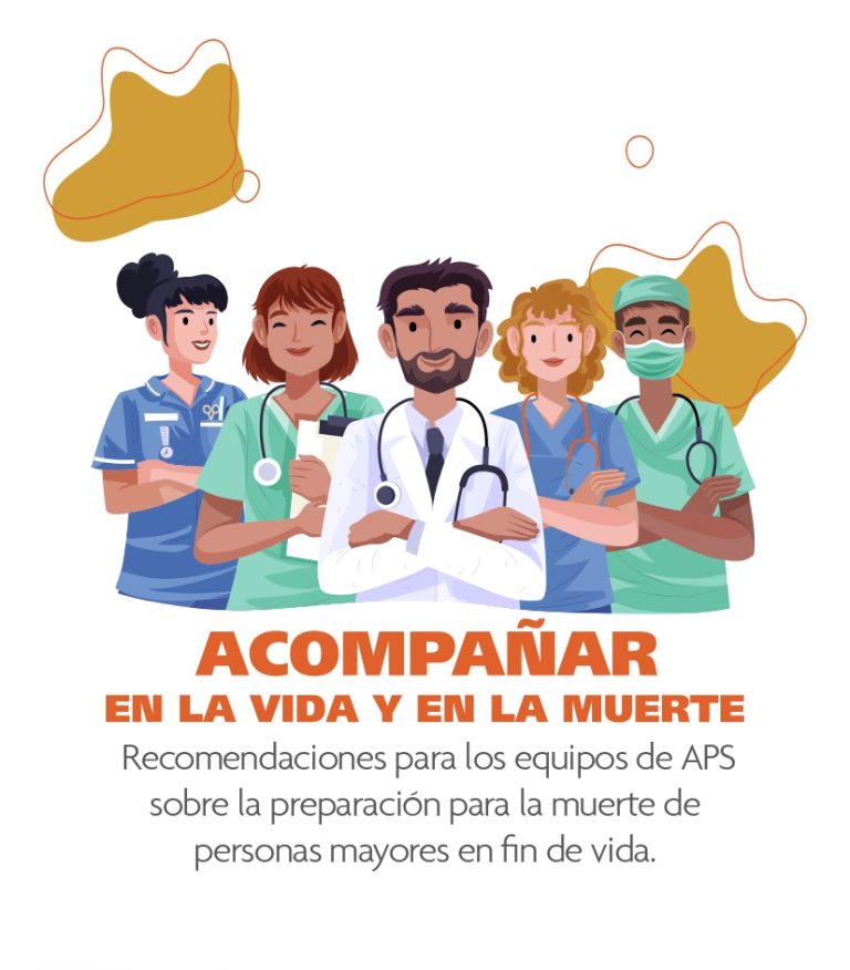Acompañar en la vida y en la muerte: recomendaciones para equipos de APS