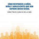 Cómo responder a niñ@s y adolescentes que han sufrido abuso sexual