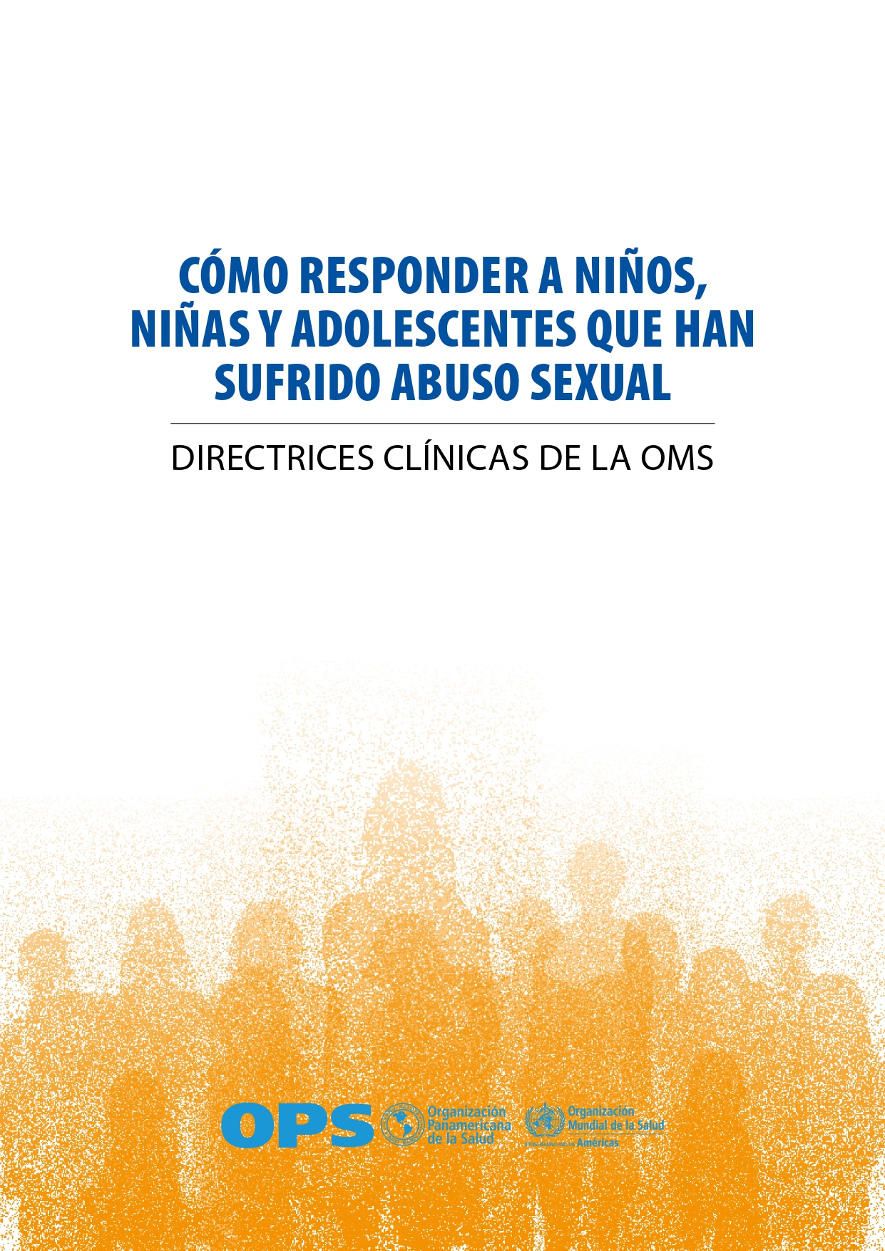 Cómo responder a niñ@s y adolescentes que han sufrido abuso sexual