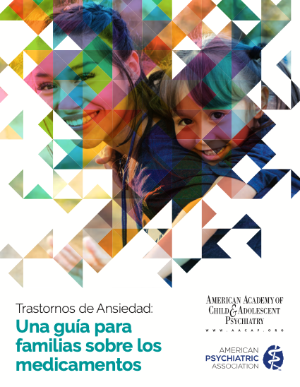 Guía Trastornos de ansiedad: Guía de medicamentos para padres