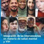 Integración de las intervenciones en materia de salud mental y VIH